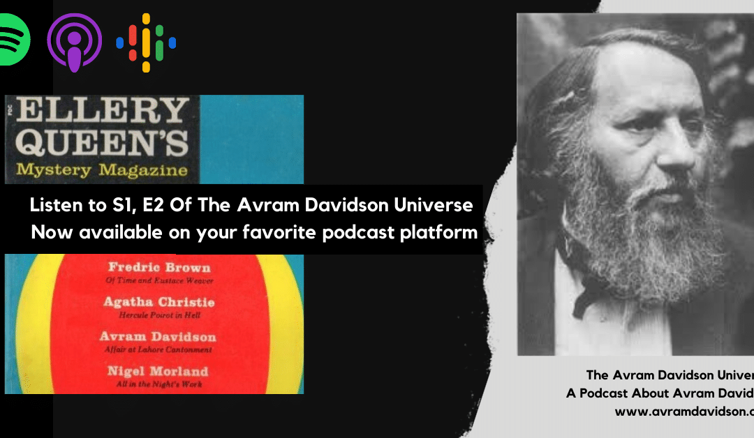 The Avram Davidson Universe | Season 1, Episode 2: Eileen Gunn & “The Affair At Lahore Cantonment”
